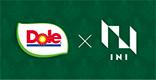 Dole 「INI」コラボプロジェクト プロモーション企画・制作